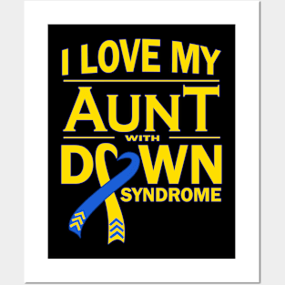 I Love My Aunt with Down Syndrome Posters and Art